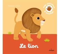 Le lion - Nathalie Choux - Milan Eds - cartonné - Dictionnaire et encyclopédie