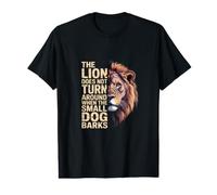 Le Lion ne se retourne Pas Lorsque Le Petit Chien aboie T-Shirt Graphique avec Valeur