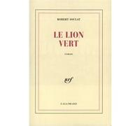 Le Lion vert Robert Soulat (Auteur)