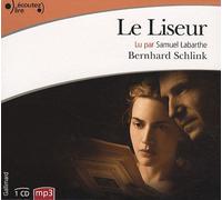 Le liseur Bernhard Schlink (Auteur), Bernard Lortholary (Traduction), Samuel Labarthe (Lu par)