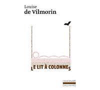 Louise De Vilmorin – Le Lit à colonnes – Livre – Gallimard