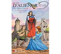 Le lit d'Aliénor - Tome 1 Duchesse d'Aquitaine (01)