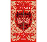 Le lit d'Aliénor - tome 1 - Mireille Calmel - Pocket - Poche - Roman