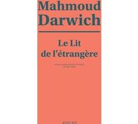 Le lit de l'étrangère Mahmoud Darwich (Auteur), Elias Sanbar (Traduction)