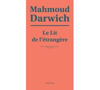Le lit de l'étrangère - Sarîr al-Gharîba - Mahmoud Darwich - Actes sud - broché - Poésie