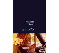 Françoise Sagan – Le lit défait – Roman – Broché – Stock Spirits