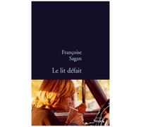 Françoise Sagan – Le lit défait – Roman – Broché – Stock Spirits