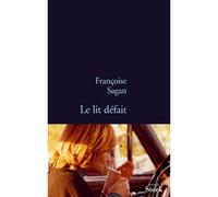 Le lit defait - Françoise Sagan - Stock - broché - Roman