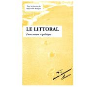 Le littoral: Entre nature et politique