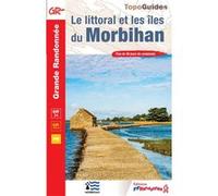 Le littoral et les îles du Morbihan Collectif (Auteur)