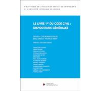 Le Livre 1er du Code civil: dispositions générales