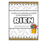 Le livre à colorier parfait pour penser à... RIEN
