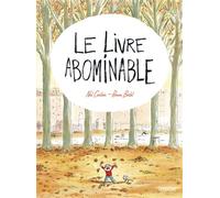 Le livre abominable - Noé Carlain - Sarbacane - broché - Album jeunesse dès 6 ans