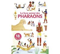 Le livre animé des pharaons