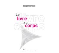 Le Livre au corps - Marc Perelman - Pu.paris Nanterre - broché - Etude
