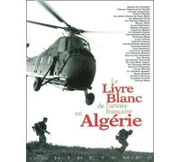 Le Livre Blanc de l'armée française en Algérie