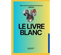 LE LIVRE BLANC DU MORENA: GABON L'ESPERANCE EST ENCORE POSSIBLE