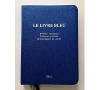 Collectif – Le Livre bleu – Prières, cantiques, exercices spirituels de saint Ignace de Loyola–Broché