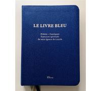 Le Livre bleu Prières, cantiques, exercices spirituels de saint Ignace de Loyola - Collectif - Clovis - broché - Essai