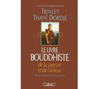 Le Livre bouddhiste de la sagesse et de l'amour
