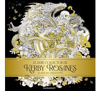 Kerby Rosanes – Le livre collector de Kerby Rosanes – 10 ans de créativité – Broché