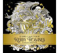 Kerby Rosanes – Le livre collector de Kerby Rosanes – 10 ans de créativité – Broché