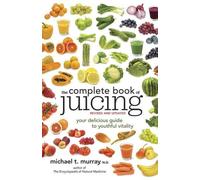 Le livre complet des jus de fruits