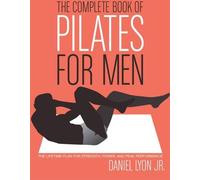 Le livre complet du Pilates pour les hommes