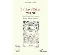 Le Livre d’Esther: Étude de linguistique comparée hébreu / ladino / castillan