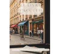 Le Livre d'Accueil : Édition City Break: Appartement Urbain - Notes, Recommandations & Livre d'Or - Design Chic, Moderne & Prestige - 100 pages pour Locations Saisonnières et Airbnb