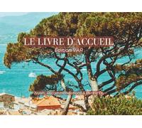 Le Livre d'Accueil : Édition Var : Nova Scripta - Livret de Bienvenue pour Location Saisonnière et Airbnb: Guide du Terroir, Recommandations et Livre d'Or Intégré | Format Paysage