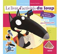 Le livre d'activités du loup autour du monde Des jeux, des autocollants, des coloriages - Orianne Lallemand - Auzou Éditions - broché - Document jeunesse dès 3 ans