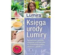 Le livre de beauté de Lumira - Lumira (Buch auf Polnisch)