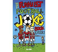 Le livre de blagues sur le football le plus drôle de tous les temps !