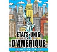 Le livre de coloriage des États-Unis d'Amérique.: Cinquante cartes des États avec des symboles aux d
