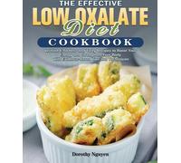 Le livre de cuisine efficace du régime à faible teneur en oxalate