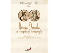Le livre de Daniel tel qu'il a été interprété par les anciens T.8