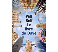 Le Livre De Dave - Une Révélation Du Passé Récent Et De L'avenir Lointain