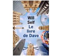 Le Livre De Dave - Une Révélation Du Passé Récent Et De L'avenir Lointain