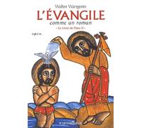 Le Livre de Dieu: Tome 2 : L'Evangile comme un roman