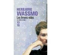 Le livre de Dina, tome 1 Les limons vides Herbjørg Wassmo (Auteur), Luce Hinsch (Traduction)