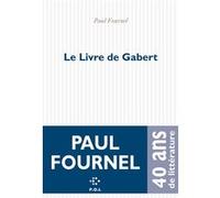 Le Livre de Gabert Paul Fournel (Auteur)