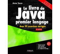 Le livre de Java premier langage. Avec 99 exercices corrigés.