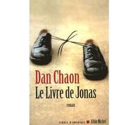 Dan Chaon – Le Livre de Jonas – Traduction Hélène Fournier – Albin Michel – Broché