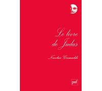 Le livre de Judas - Nicole Catheline - Puf - broché - Essai