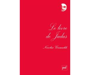 Le livre de Judas - Nicole Catheline - Puf - broché - Essai