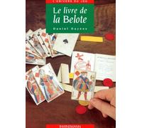 Le Livre De La Belote - L'irresistible Ascension Du Valet
