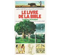 Le Livre de la Bible: Tome 1, L'Ancien Testament