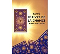 Le Livre de la Chance: Bonne ou Mauvaise