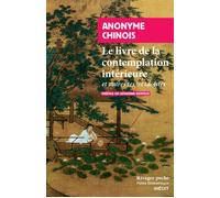 Le livre de la contemplation intérieure Et autres textes taoïstes - Anonyme chinois - Rivages - Poche - Essai